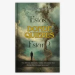 ¿Estás Donde Quieres Estar?
