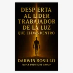 Despierta al Líder Trabajador de la Luz que llevas dentro