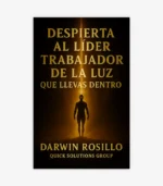 Despierta al Líder Trabajador de la Luz que llevas dentro