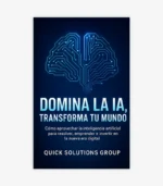 Domina la IA, Transforma tu Mundo