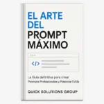 El Arte del Prompt Máximo