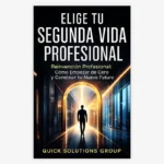 Elige tu Segunda Vida Profesional